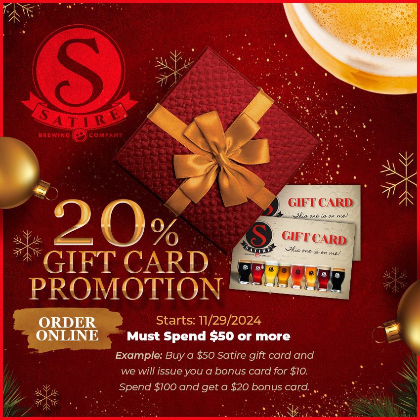 Satire Brewery gift certificates sale graphic. Buy one and get a second bonus card worth 20% of the total you spend.